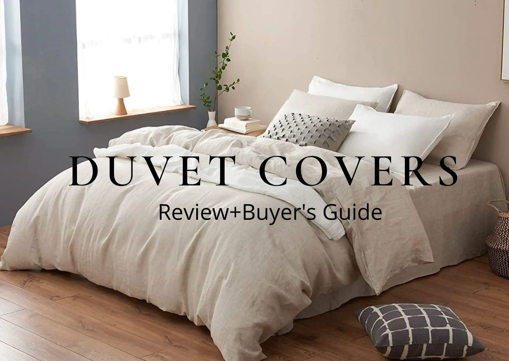 Amazon’s 10 Best Duvet Covers: Review + Buyer’s Guide