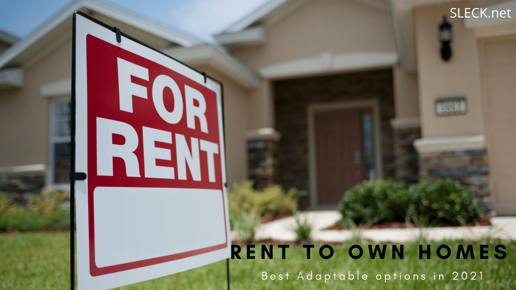 Rent To Own Homes | Best Adaptable options in 2021