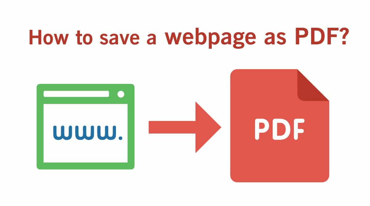 5 Easy Ways on How to Save a Webpage as PDF