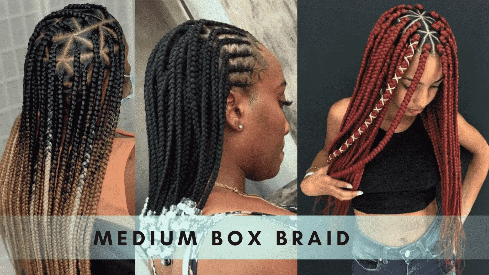 Medium Box Braids -10 Best Ways To Style It