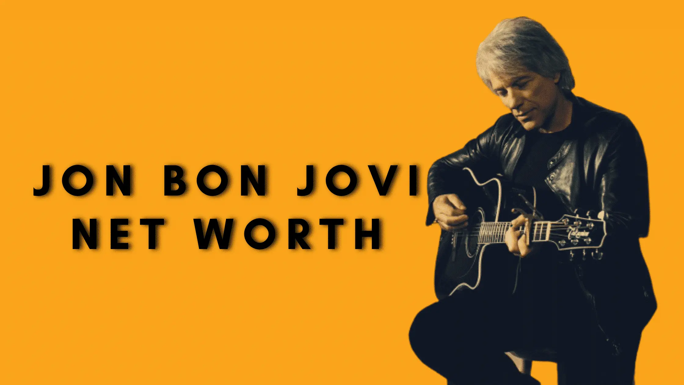 Jon Bon Jovi Net Worth – All-inclusive Facts of Bon Jovi Frontman