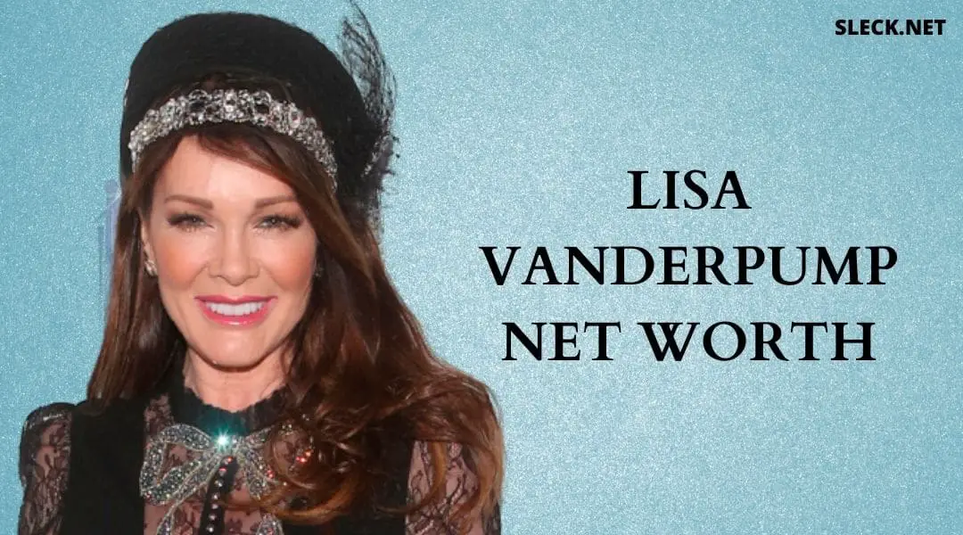 Lisa Vanderpump Net Worth: RHBOH To A Million Dollar Dream