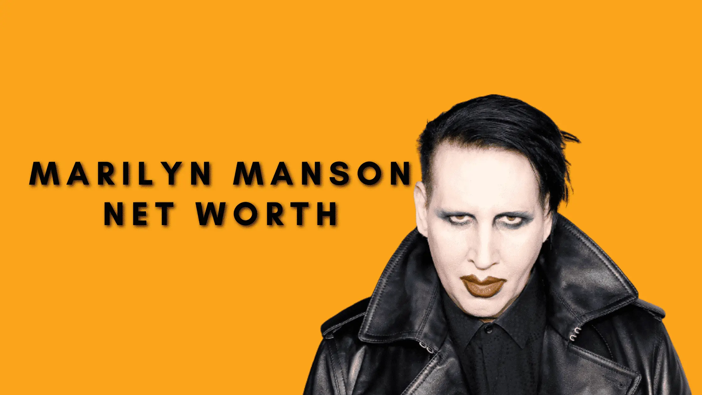 Marilyn Manson Net Worth – All-inclusive Facts About Him