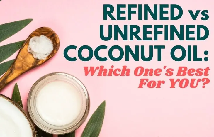 refined vs unrefined coconut oil