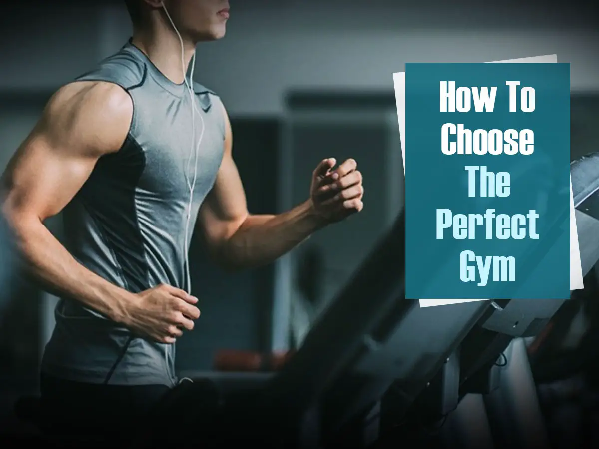 How to Choose a Gym: 5 Important Factors to Consider!